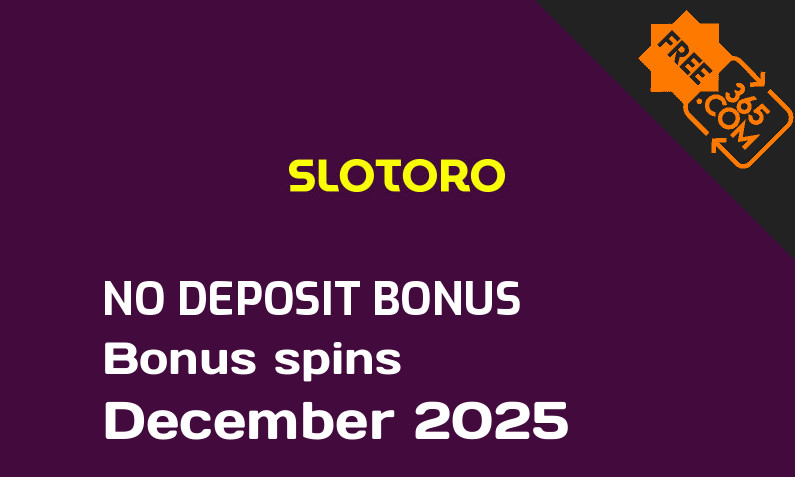Latest no deposit bonus spins from Slotoro December 2025, 50 no deposit bonus spins
