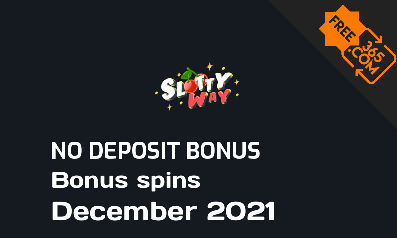 Latest no deposit bonus spins from Slottyway December 2021, 60 no deposit bonus spins