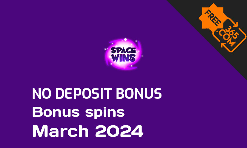 Latest no deposit bonus spins from Space Wins March 2024, 20 no deposit bonus spins
