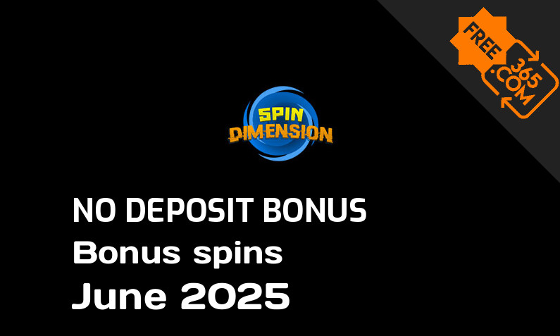 Latest no deposit bonus spins from SpinDimension, 100 no deposit bonus spins