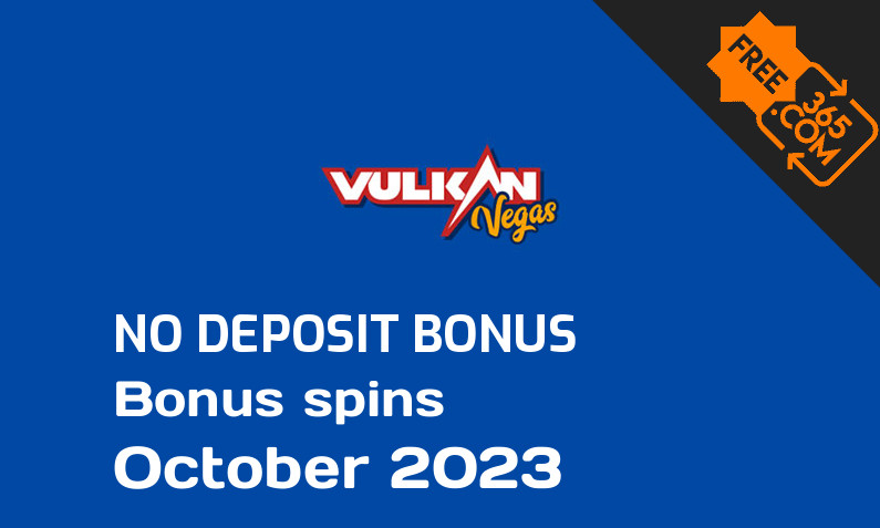 Latest no deposit bonus spins from Vulkan Vegas Casino, 30 no deposit bonus spins