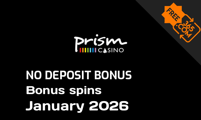 Latest Prism Casino bonus spins no deposit January 2026, 25 no deposit bonus spins