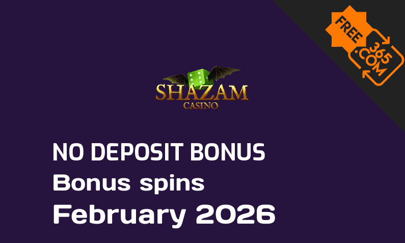 Latest Shazam extra spin with no deposit requirement, 40 no deposit bonus spins