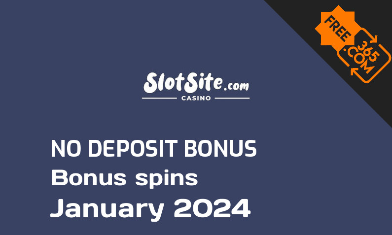 Latest Slotsite.com Casino bonus spins no deposit, 20 no deposit bonus spins