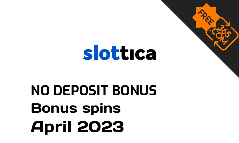 Latest Slottica Casino extra spin with no deposit requirement, 50 no deposit bonus spins