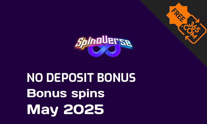 Latest SpinoVerse bonus spins no deposit May 2025, 60 no deposit bonus spins