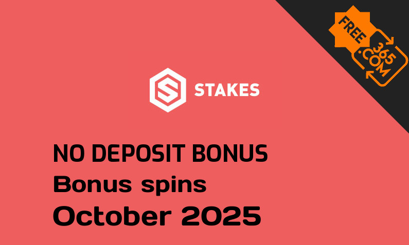 Latest Stakes bonus spins no deposit October 2025, 10 no deposit bonus spins