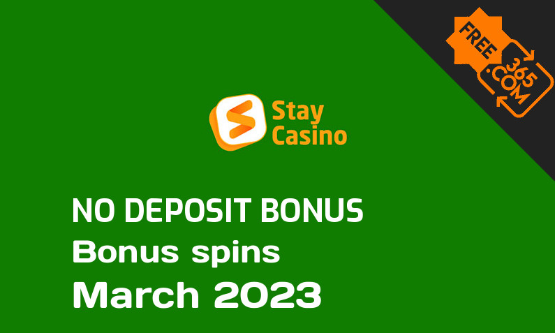 Latest StayCasino extra spin with no deposit requirement March 2023, 20 no deposit bonus spins