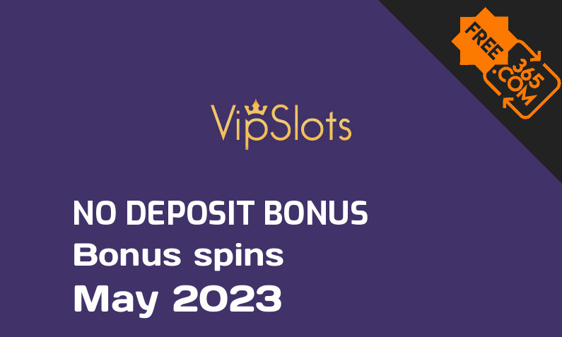 Latest VipSlots extra spin with no deposit requirement, 60 no deposit bonus spins