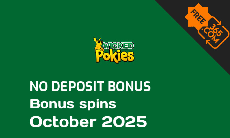 Latest Wicked Pokies extra spin with no deposit requirement, 60 no deposit bonus spins