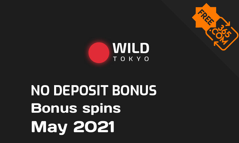Latest Wild Tokyo extra spin with no deposit requirement, 10 no deposit bonus spins