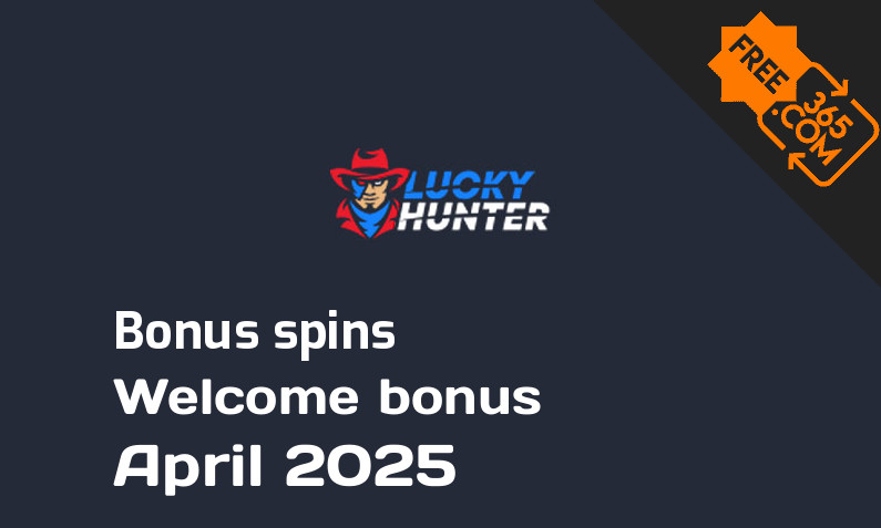 LuckyHunter bonus spins April 2025, 350 bonus spins