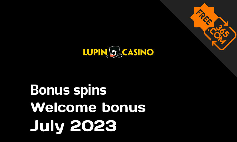 Lupin Casino extra spins July 2023, 50 extra bonus spins