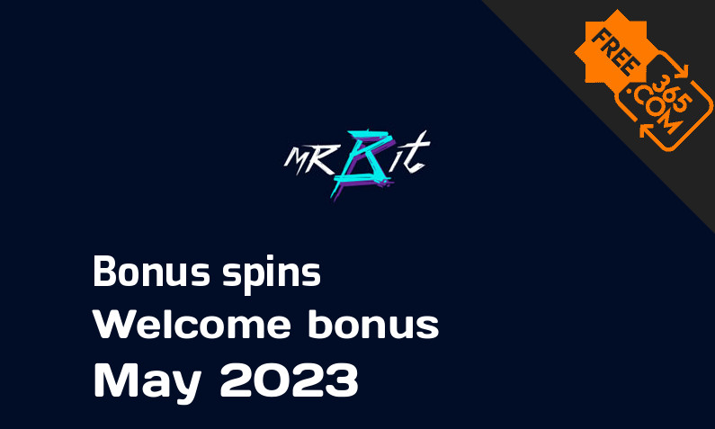 Mr Bit bonus spins May 2023, 50 extra spins