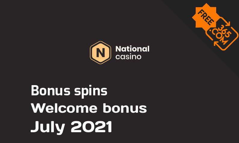 National Casino extra bonus spins July 2021, 100 bonus spins