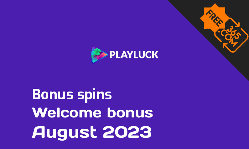 Playluck bonus spins August 2023, 100 extra spins