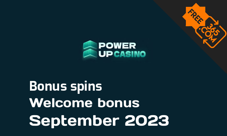 PowerUpCasino bonus spins September 2023, 100 extra spins