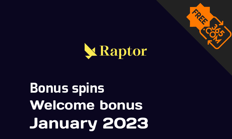 Raptor extra spins January 2023, 500 bonus spins