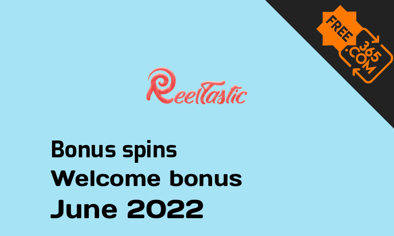 ReelTastic Casino bonusspins June 2022, 20 bonus spins