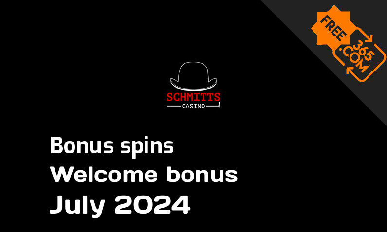 Schmitts Casino extra spins July 2024, 10 extra bonus spins
