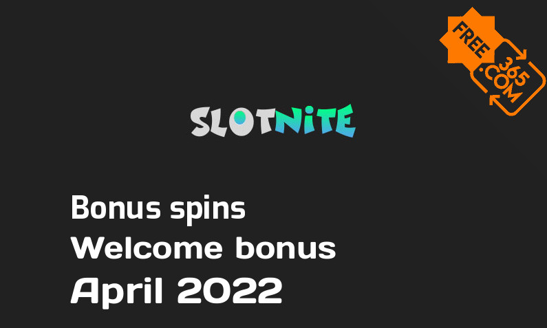 Slotnite extra bonus spins April 2022, 200 spins