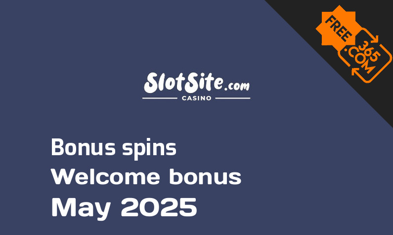 Slotsite.com Casino bonusspins May 2025, 50 bonus spins