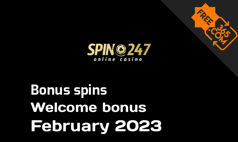 Spin247 extra bonus spins February 2023, 100 bonusspins