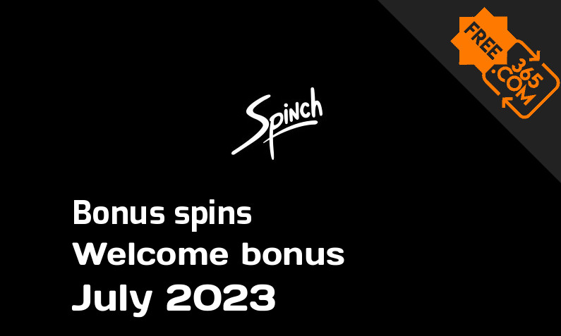 Spinch bonus spins July 2023, 200 bonusspins