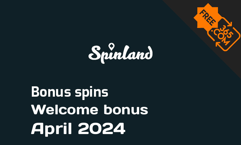 Spinland Casino extra bonus spins April 2024, 50 spins