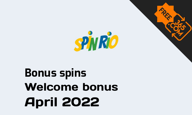 SpinRio bonus spins April 2022, 300 extra spins