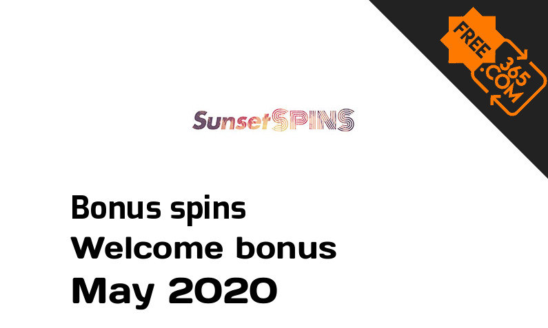 Sunset Spins Casino extra bonus spins May 2020, 10 spins
