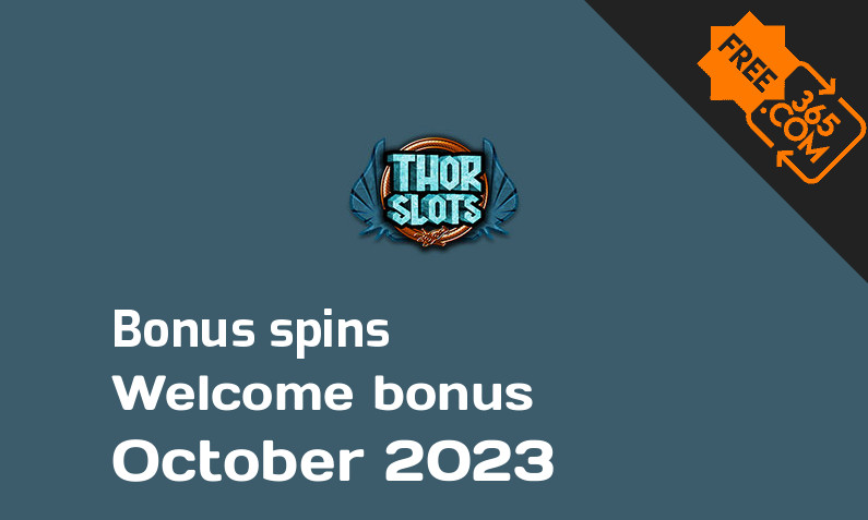 Thor Slots Casino bonusspins October 2023, 500 bonusspins