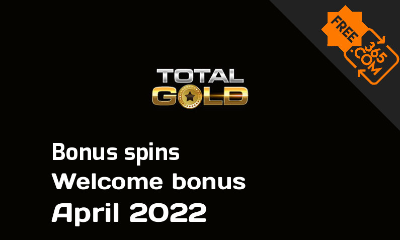 Total Gold Casino extra bonus spins April 2022, 25 bonusspins