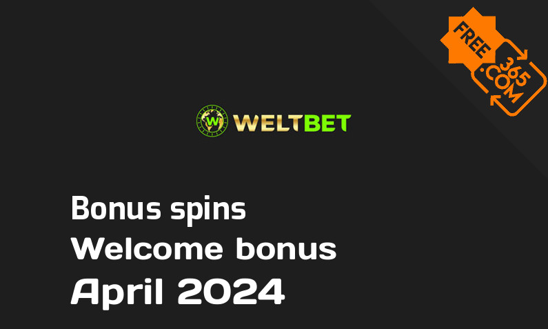 Weltbet bonus spins April 2024, 30 extra spins