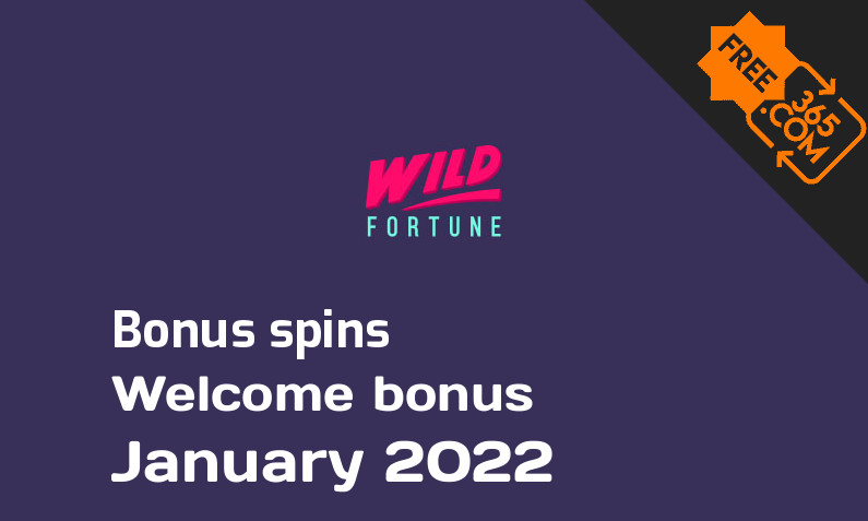 Wild Fortune extra spins January 2022, 100 extra spins
